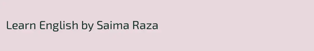 Learn English by Saima Raza